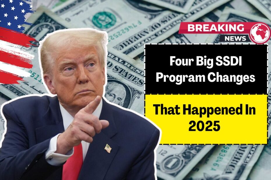 Four Big SSDI Program Changes That Happened In 2025