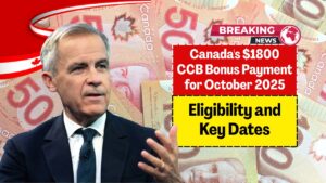 Canada's $1800 CCB Bonus Payment for October 2025 – Eligibility and Key Dates