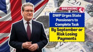 DWP Urges State Pensioners to Complete Task by September or Risk Losing Payments